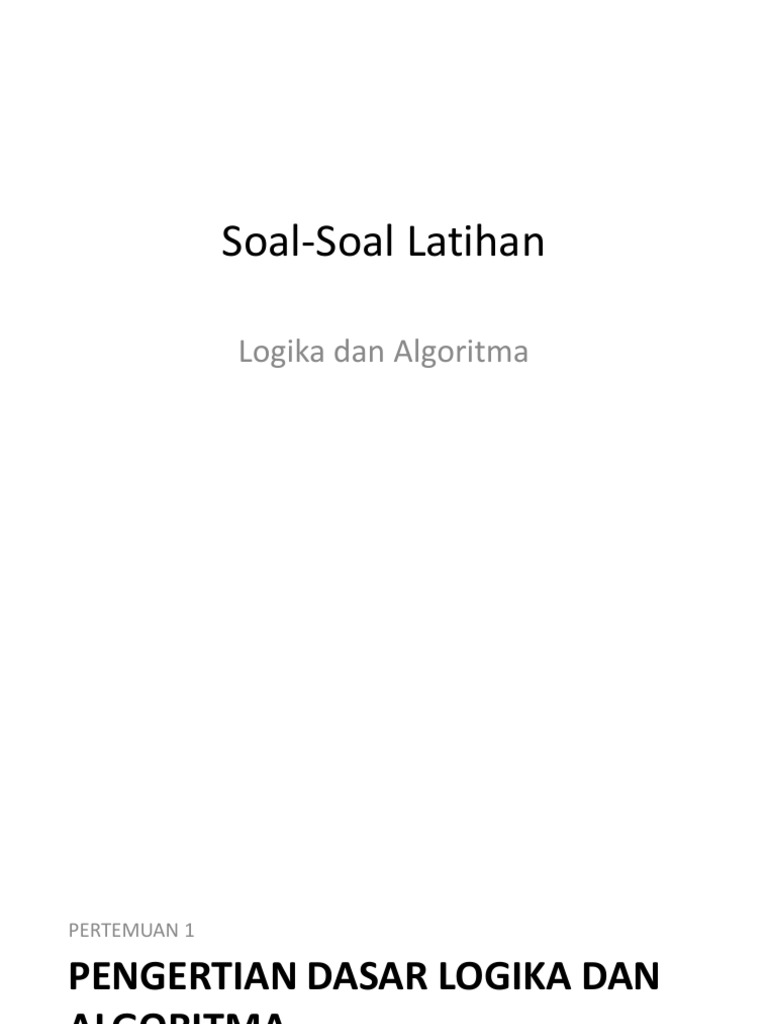 Soal Latihan Logika Algoritma Semester1