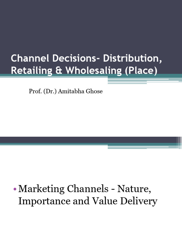 Marketing Channels and Distribution Strategies | PDF | Retail | Marketing