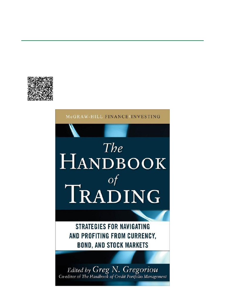 The Handbook of Trading: Strategies For Navigating and Profiting From ...