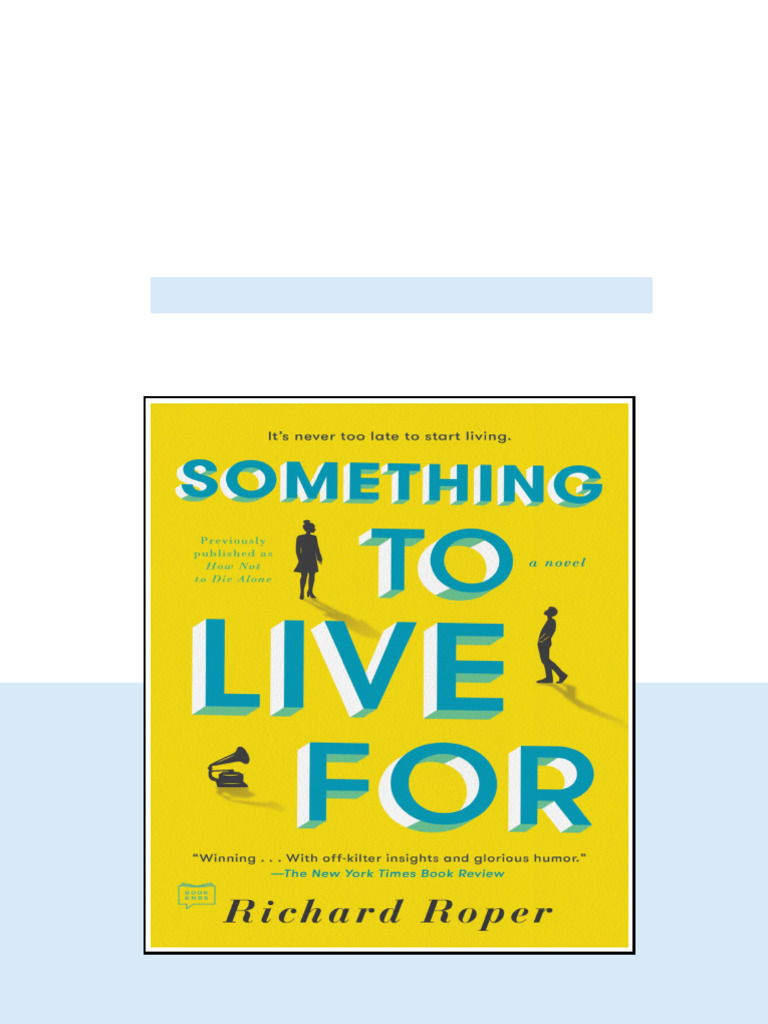 Something To Live For Richard Roper Roper Richard all chapters ...