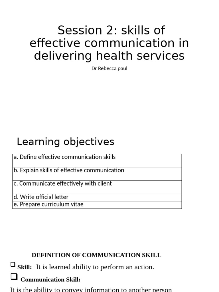 Session 2 Skills of Effective Communication in Delivering Health ...