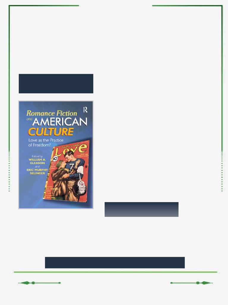 Romance Fiction and American Culture Love as the Practice of Freedom ...