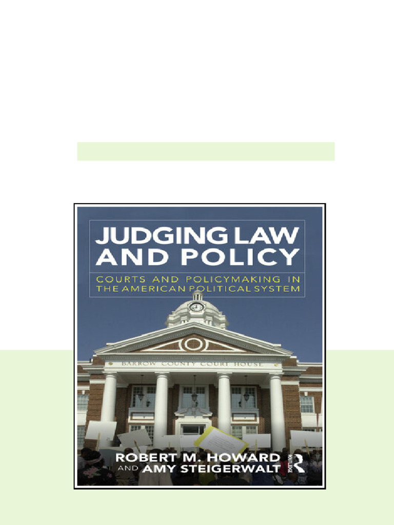 Judging Law And Policy Howard Robert M Steigerwalt Amy Complete Edition ...