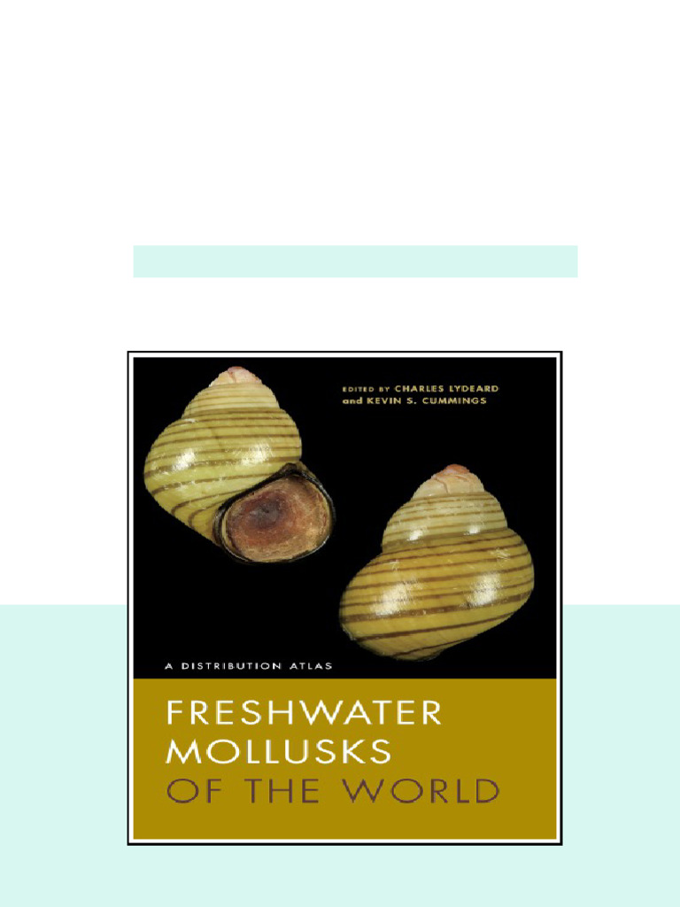 Freshwater Mollusks Of The World A Distribution Atlas Cummings pdf ...