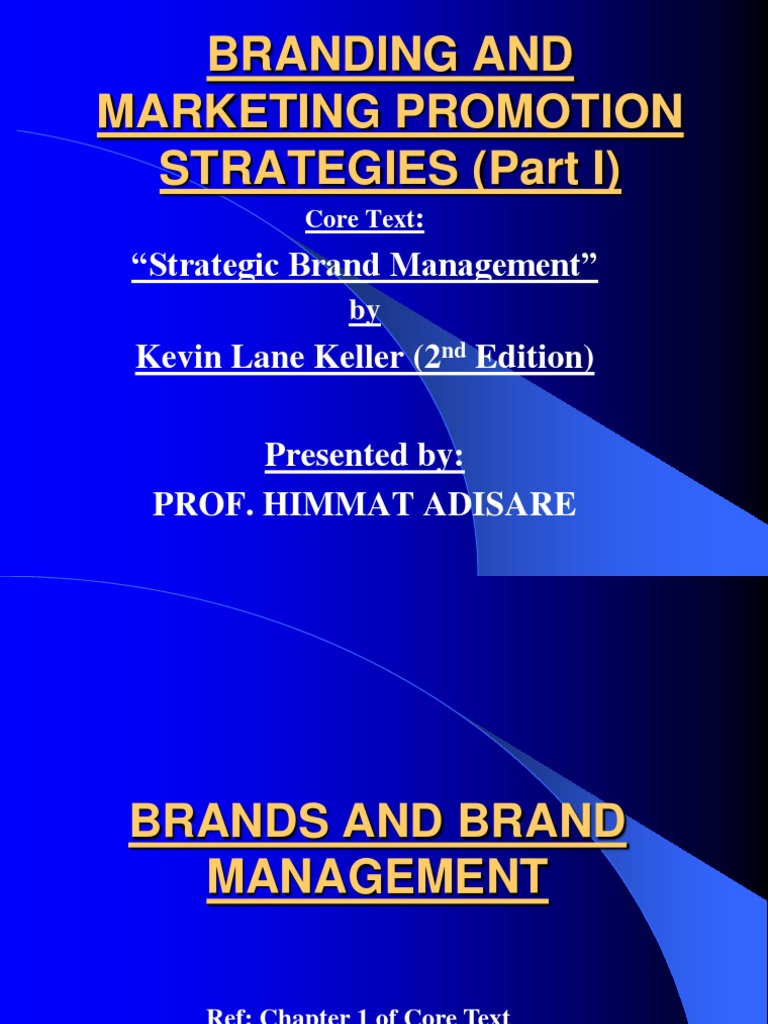 Branding and Marketing Promotion Strategies (Part I) : "Strategic Brand ...