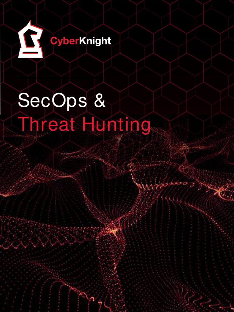 SecOps-Threat-Hunting | PDF | Security | Computer Security