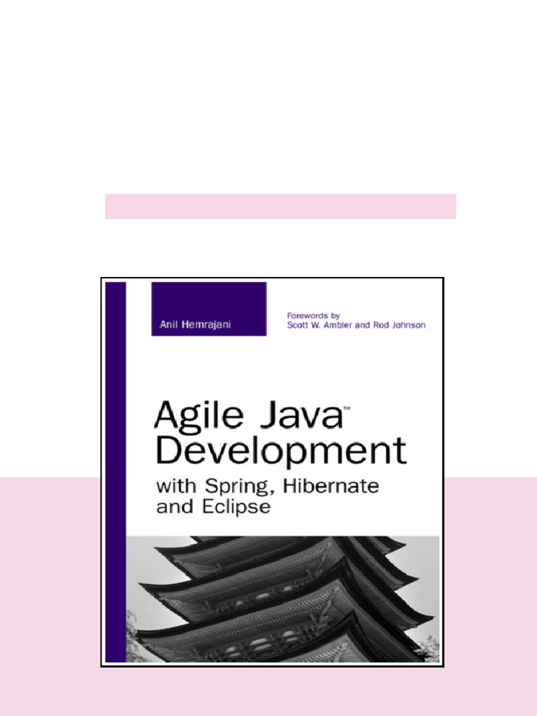 Agile Java Development With Spring Hibernate And Eclipse Hemrajani ...