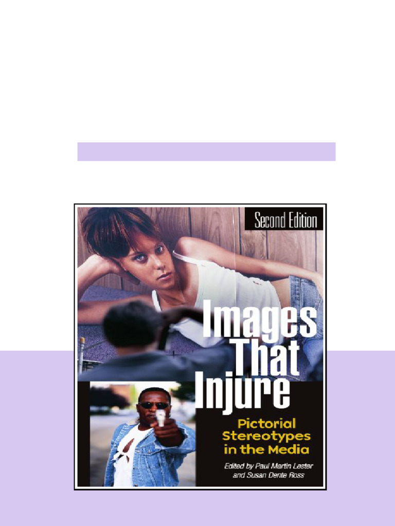 Images That Injure 2nd Edition Paul Lester Susan Ross full digital ...