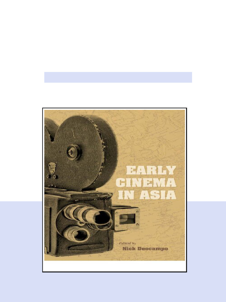 Early Cinema In Asia Nick Deocampo digital download | PDF | Public Sphere