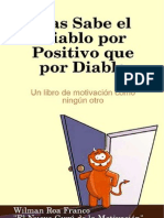 Mas Sabe El Diablo Por Positivo Que Por Diablo - Por Wilman Roa Franco