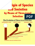 The Origin of Species and Societies by Means of Three-Level Selection