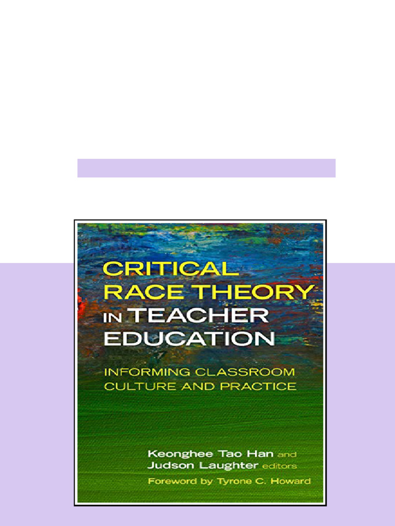 (eBook PDF) Critical Race Theory in Teacher Education: Informing ...