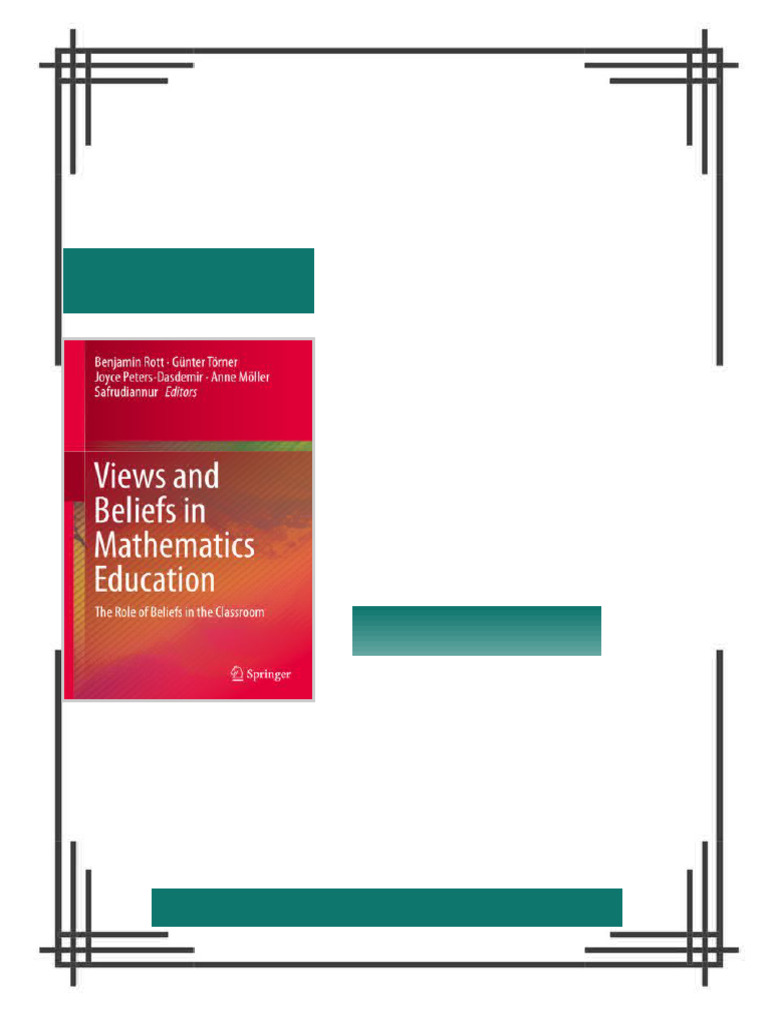 Views and Beliefs in Mathematics Education The Role of Beliefs in the ...