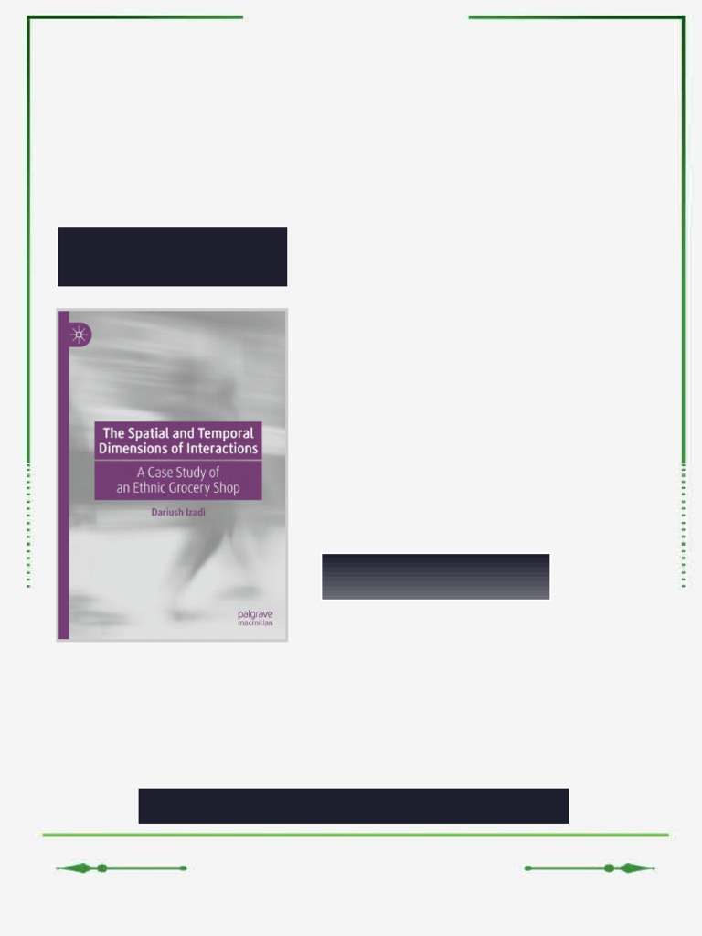 The Spatial and Temporal Dimensions of Interactions: A Case Study of an ...