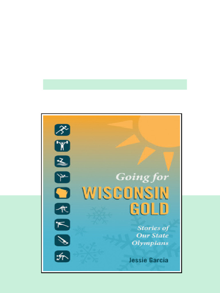 Going For Wisconsin Gold Stories Of Our State Olympians Garcia online ...