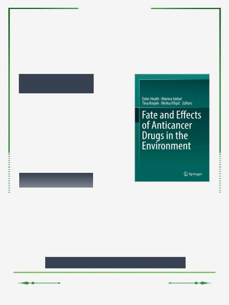 Fate and Effects of Anticancer Drugs in the Environment Ester Heath ...