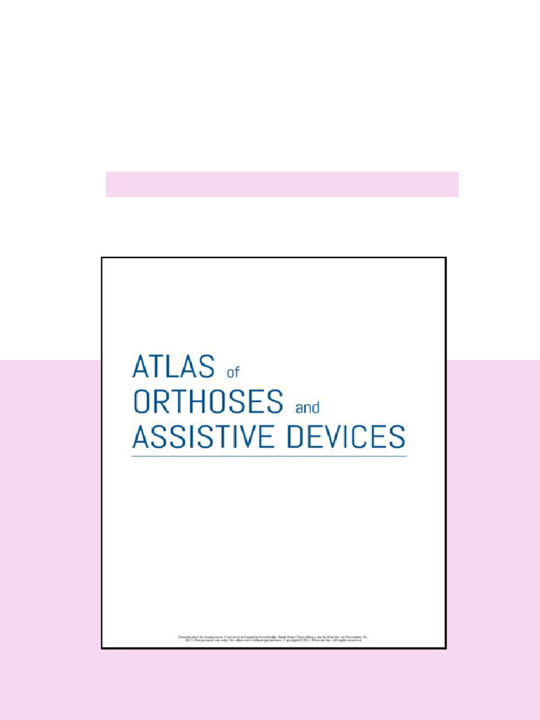 Atlas of Orthoses and Assistive Devices 5th Edition Joseph B. Webster ...