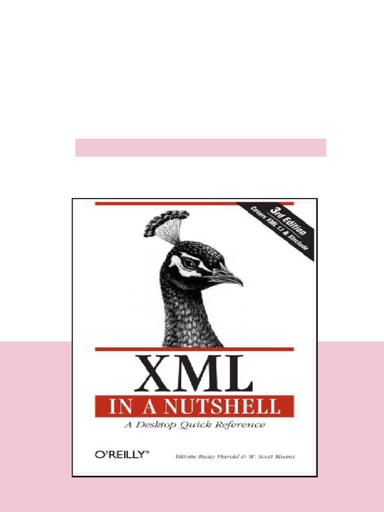Xml In A Nutshell Third Edition Means W Scottharold Elliotte Rusty No ...