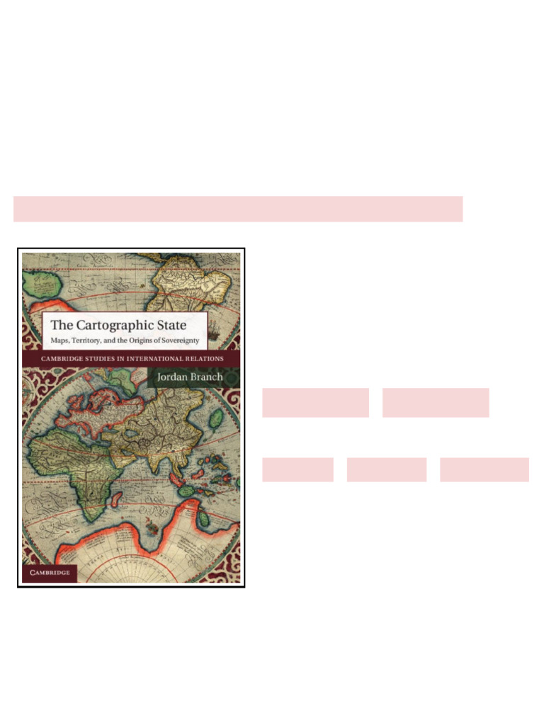 Cartographic State Maps Territory and the Origins of Sovereignty The ...