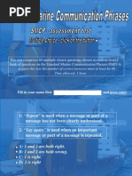 This Test Comprises 60 Multiple Choice Questions Chosen at Random From A Bank of Questions On The Standard Marine Communication Phrases PART-A