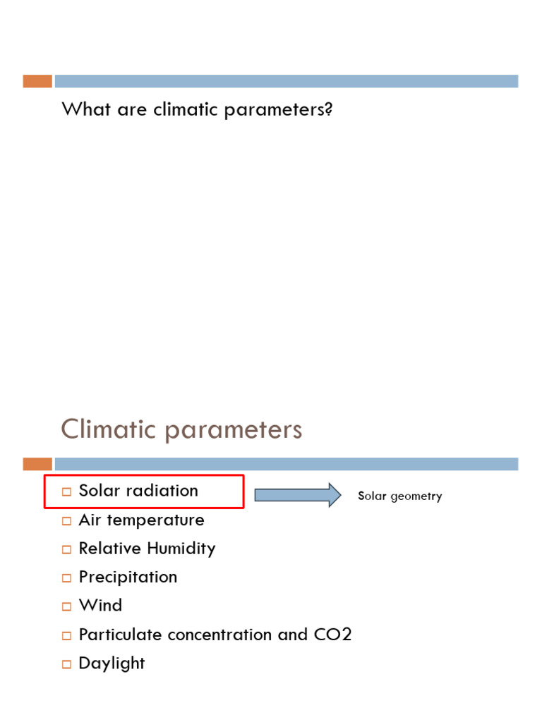 Lecture 2-Climatic Paramters | PDF | Radiation | Sun