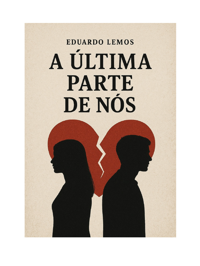 A Última Parte de Nós: Amor e Saudade | PDF | Amor | Dor