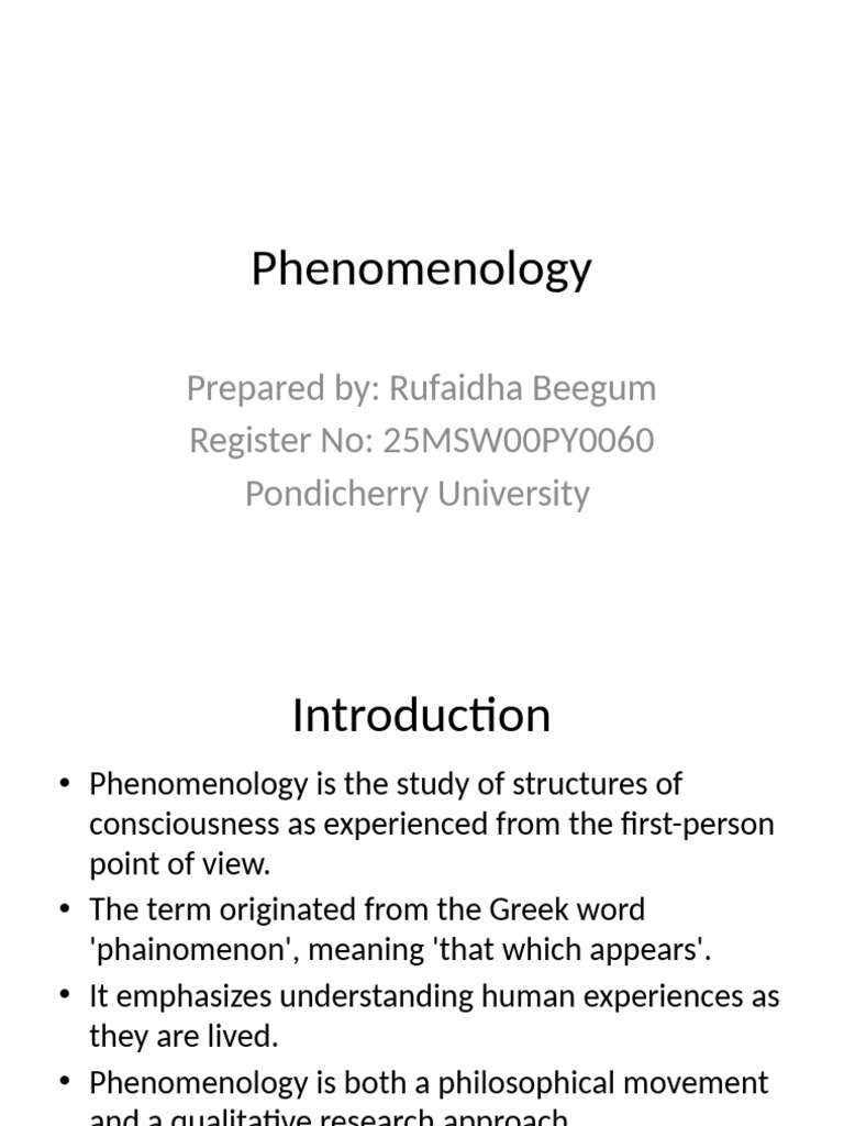 Phenomenology Presentation Rufaidha | PDF | Phenomenology (Philosophy ...