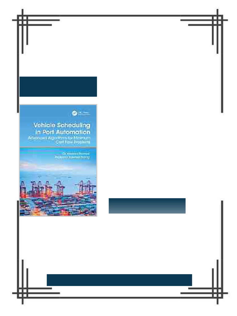 Vehicle Scheduling in Port Automation Advanced Algorithms for Minimum ...