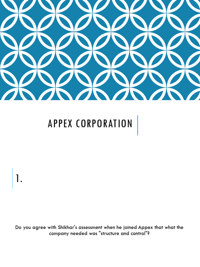 Appex Corporation: Analyzing Organizational Structures | PDF | Business ...