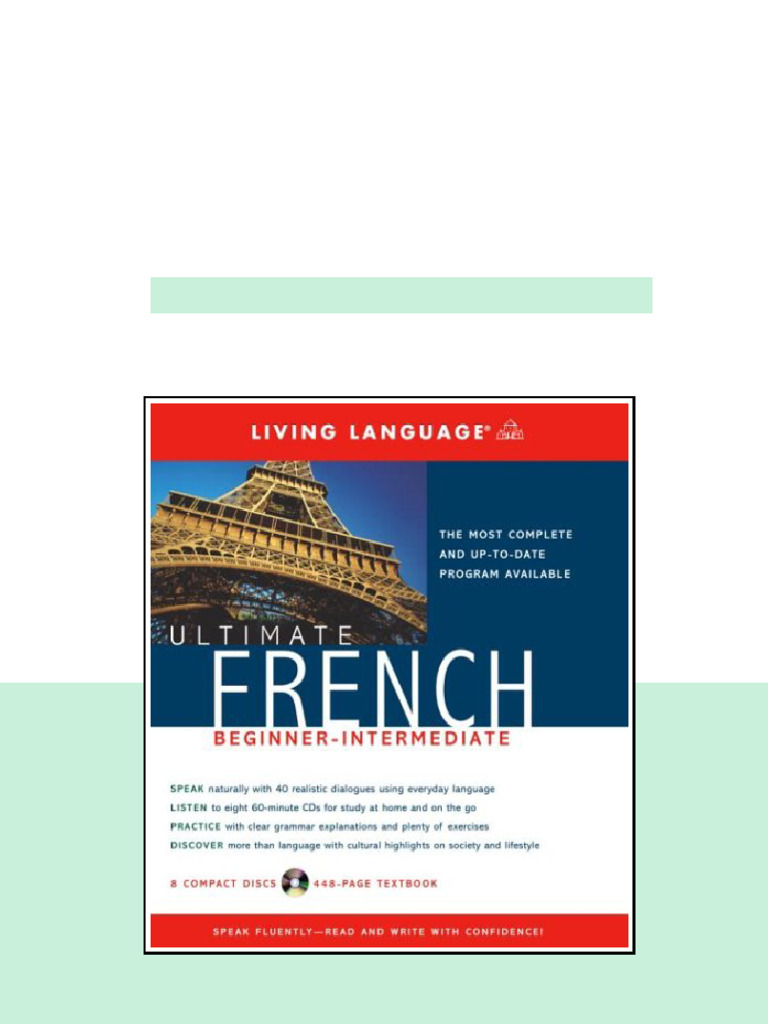 Ultimate French Beginnerintermediate Bilingual Living Language full | PDF