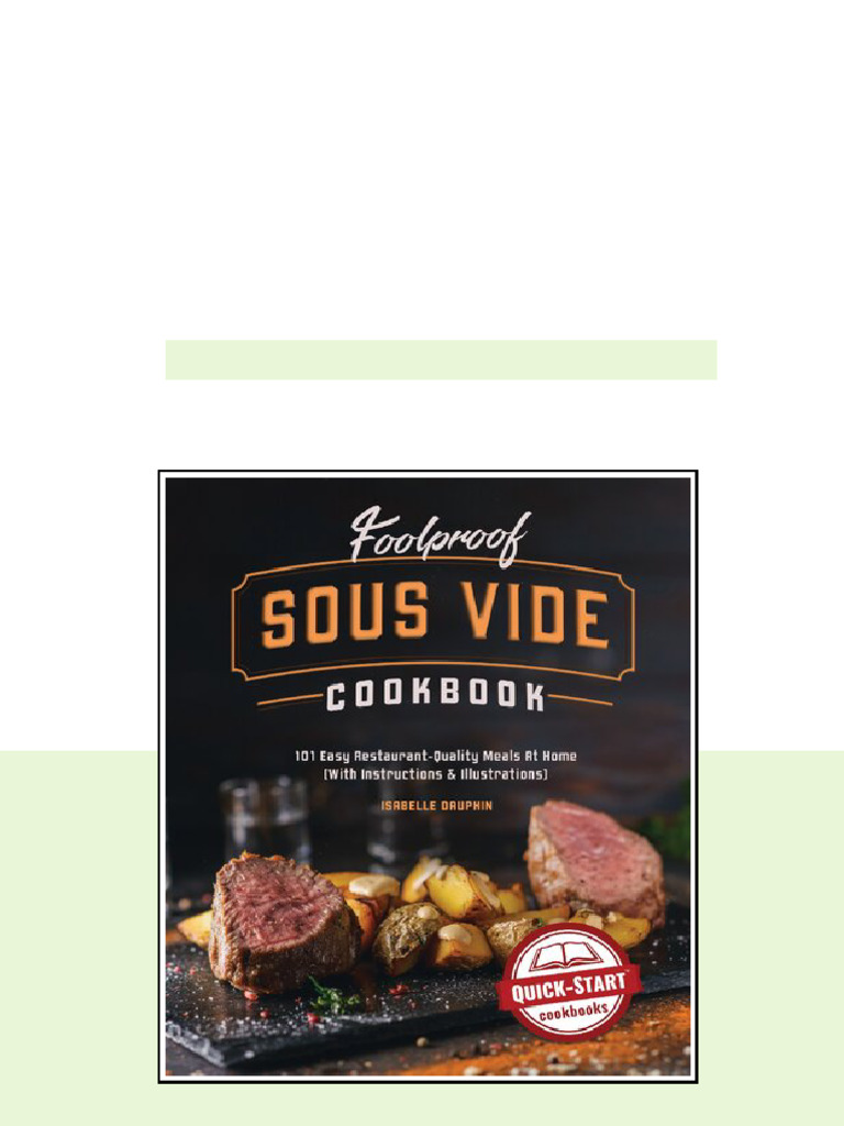 Foolproof Sous Vide Cookbook 101 Easy Restaurantquality Meals At Home