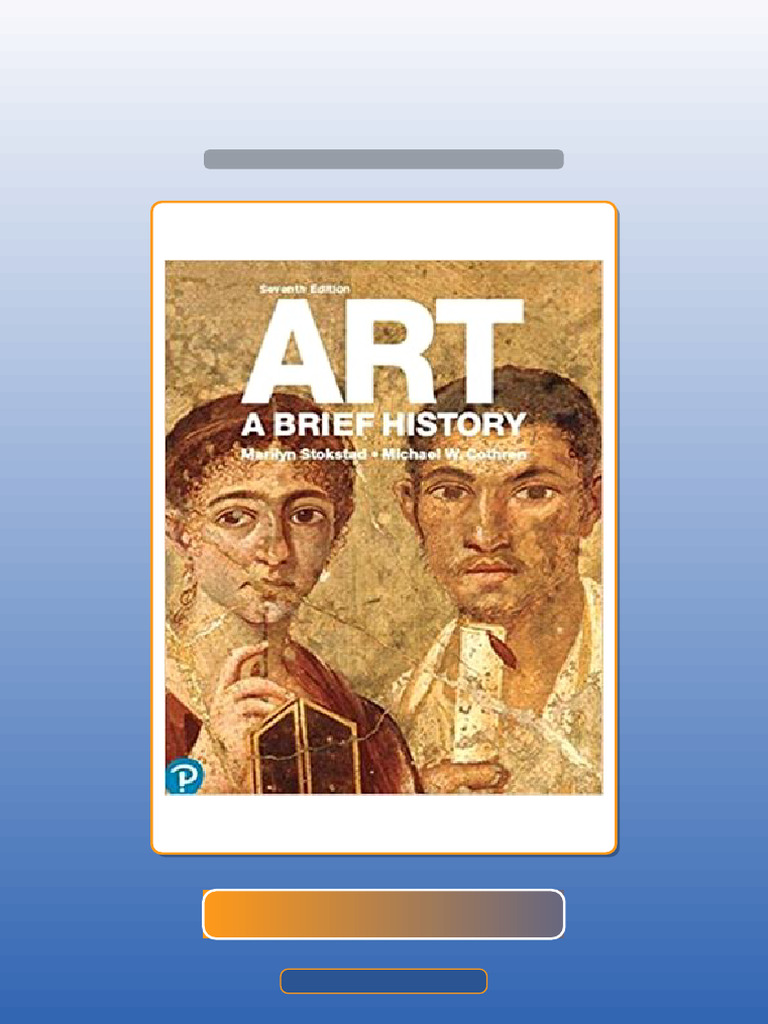 Test Bank for Art a Brief History 7th Edition Marilyn Stokstad Michael W Cothren | PDF | Science