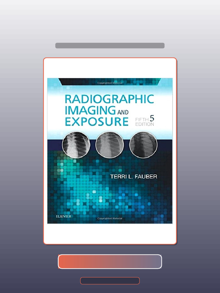 Test Bank For Radiographic Imaging and Exposure 5th Edition by Fauber ...
