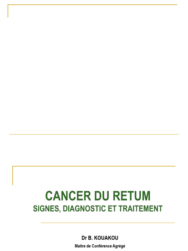Cancer du Rectum : Diagnostic et Traitement | PDF | Cancer du côlon ...
