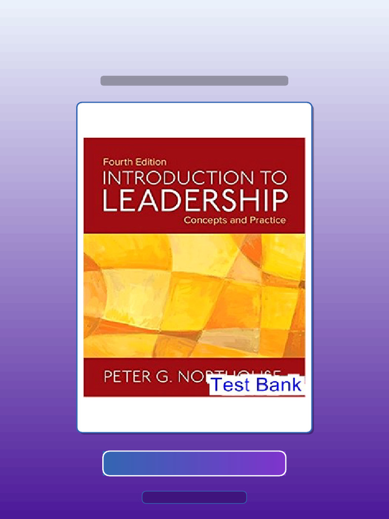 Test Bank for Introduction to Leadership Concepts and Practice 4th ...