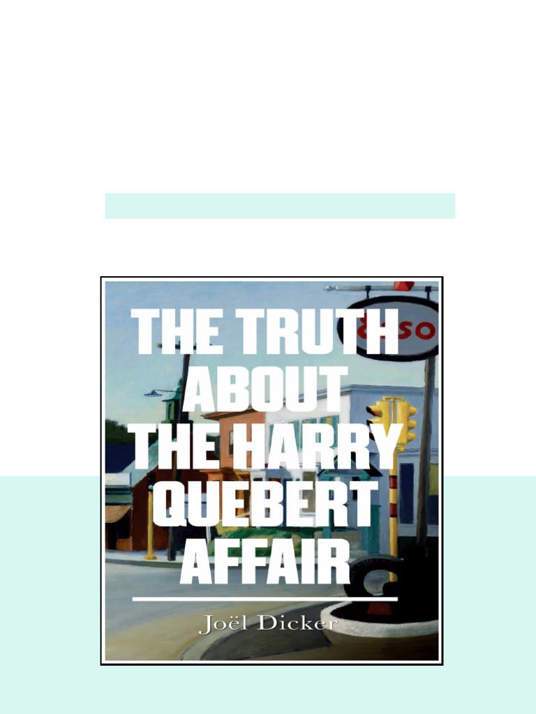 The Truth About The Harry Quebert Affair Jol Dicker Dicker Full ...