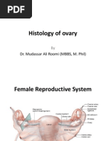 1st Lecture On The Histology of Female Reproductive System by Dr. Roomi