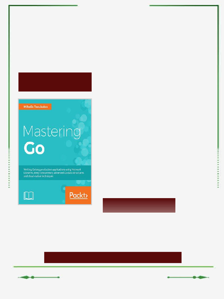 Mastering Go create Golang production applications using network ...