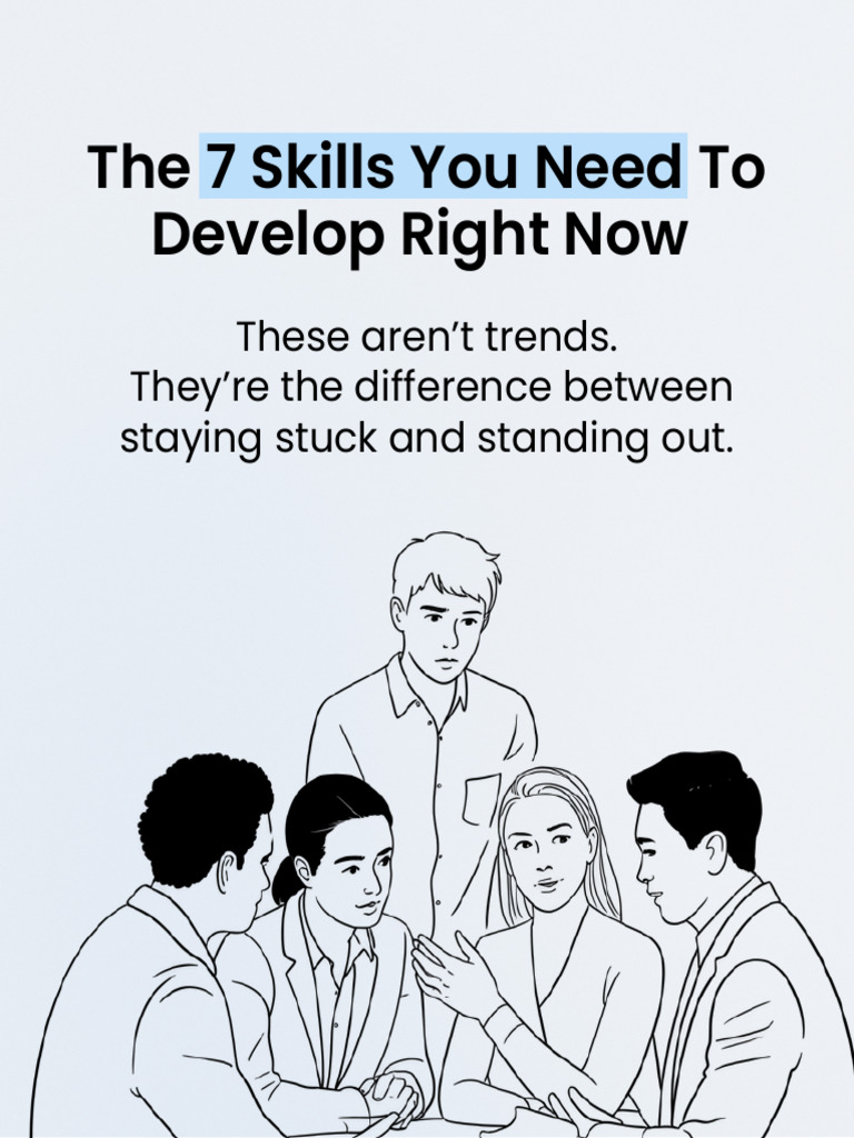 The 7 Real Skills You Need To Develop (Right Now) PDF