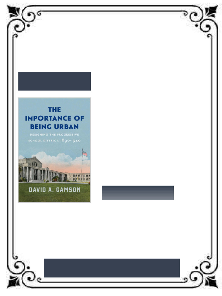 The Importance of Being Urban Designing the Progressive School District ...