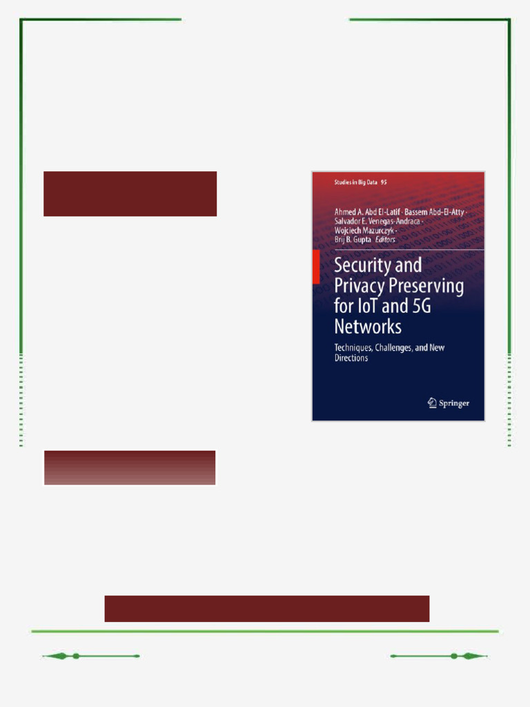 Security and Privacy Preserving for IoT and 5G Networks: Techniques ...