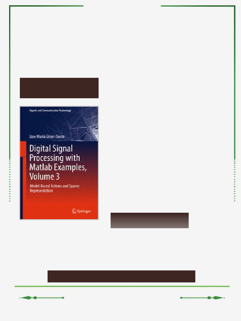 1329Digital Signal Processing with Matlab Examples Volume 3 Model Based ...