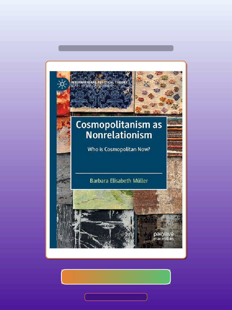 Test Bank for Cosmopolitanism as Nonrelationism Who is Cosmopolitan Now ...