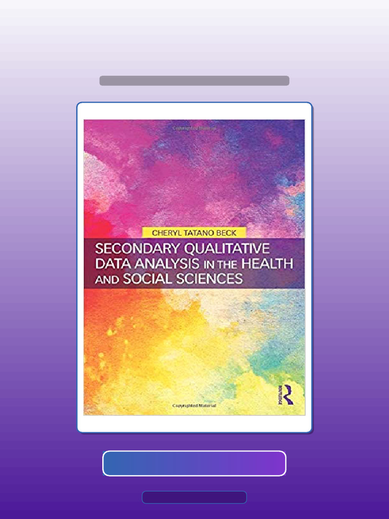 Test Bank for Secondary Qualitative Data Analysis in the Health and ...