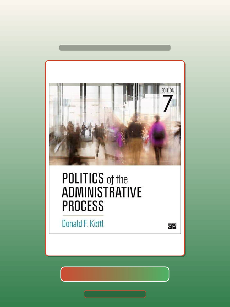 Test Bank for Politics of the Administrative Process Seventh Edition