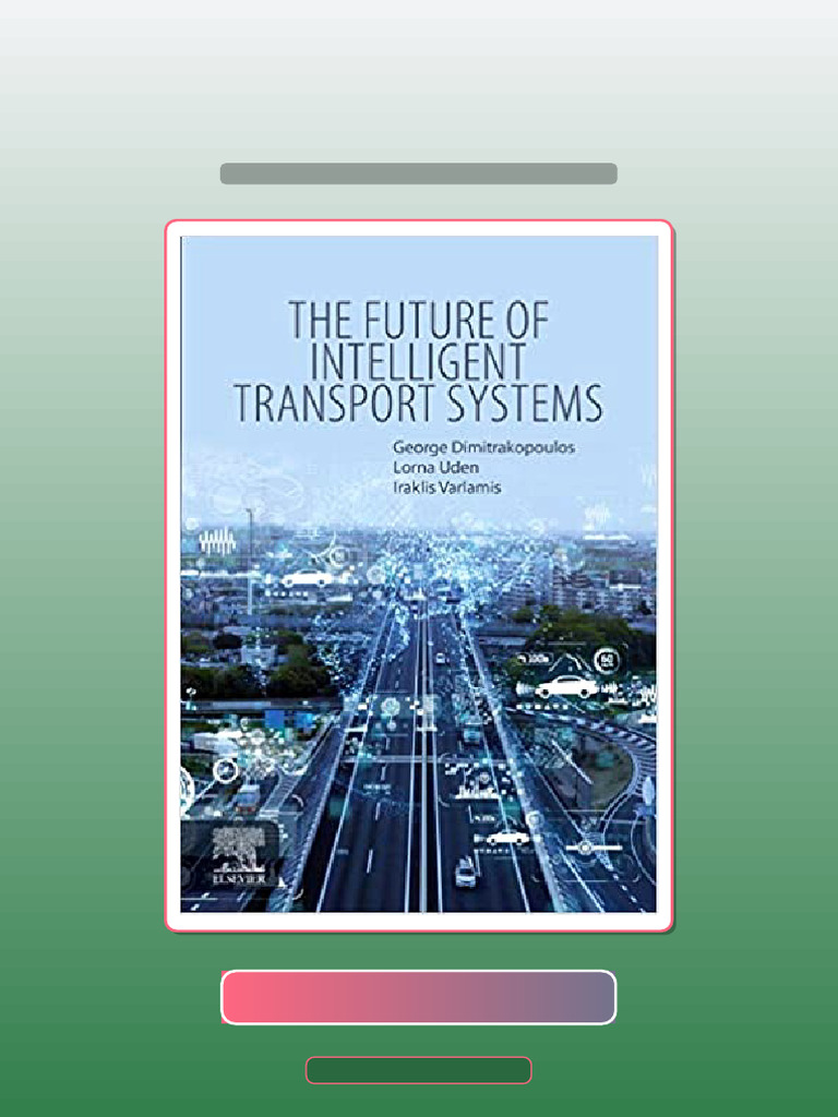 Test Bank for the Future of Intelligent Transport Systems by George J ...