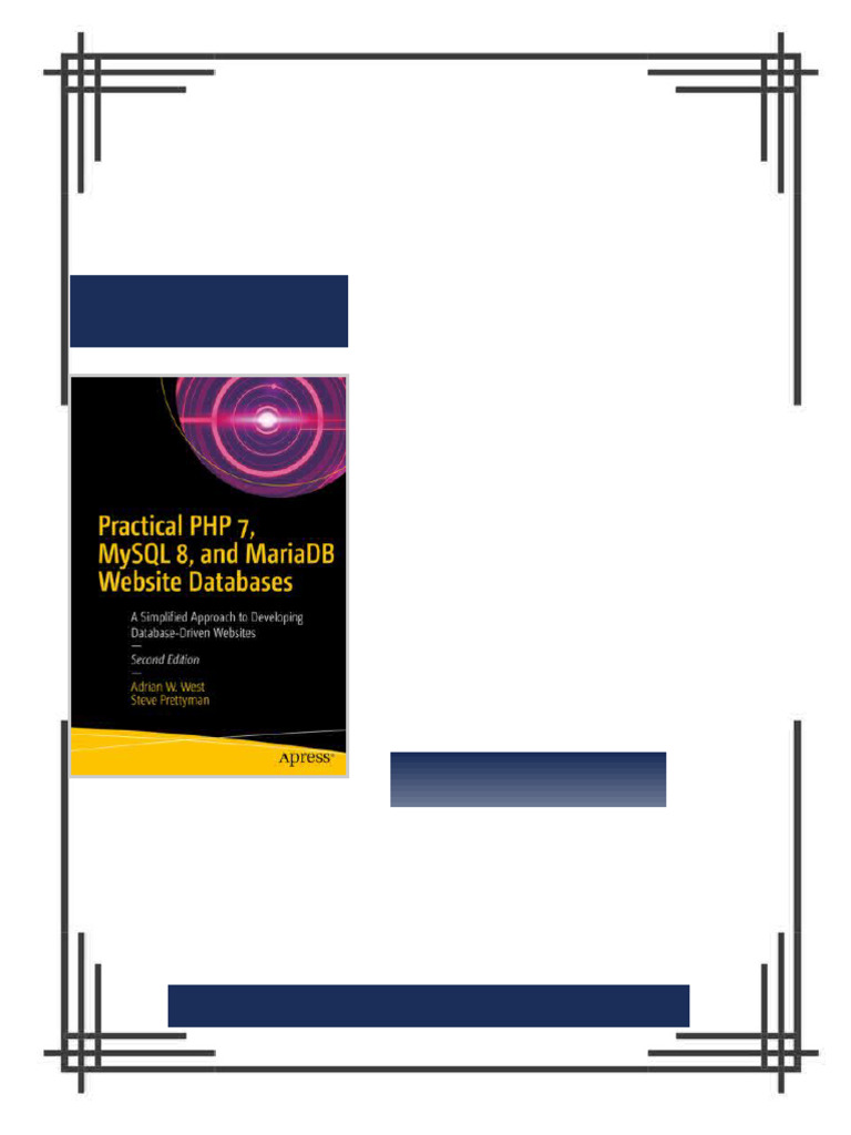 Practical PHP 7, MySQL 8, and MariaDB Website Databases A Simplified ...