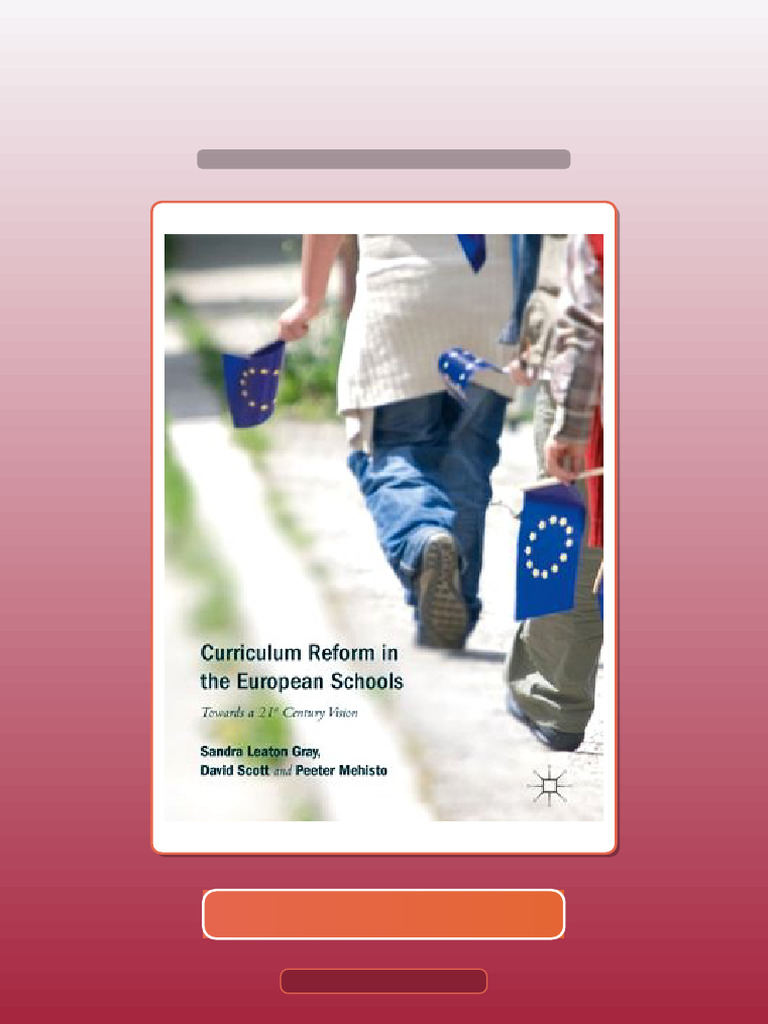 Curriculum Reform in the European Schools 1st Ed Edition Sandra Leaton ...