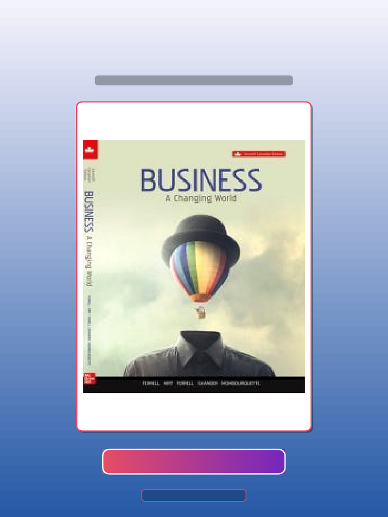 Business a Changing World 7th Canadian Edition by Iskander Ferrell Hirt ...