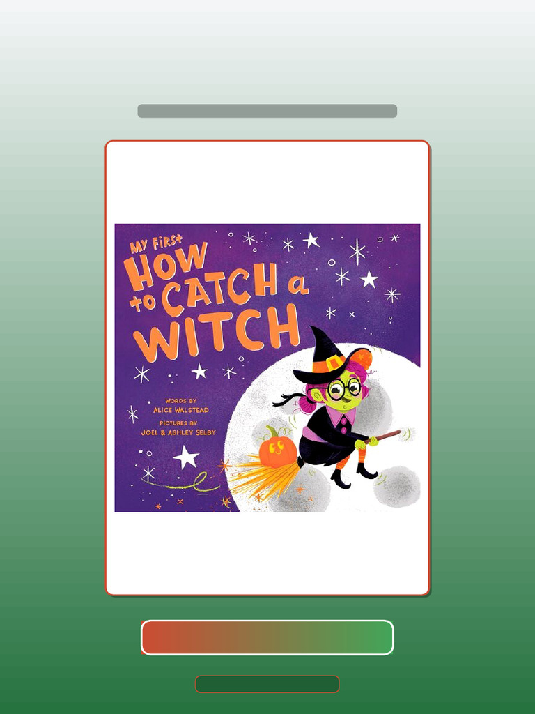 My First How to Catch a Witch Alice Walstead 200467 | PDF | Multiple Choice